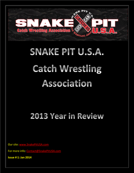 Our Site: for More Info: Contact@Snakepitusa.Com Issue # 1: Jan 2014