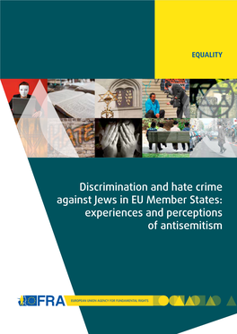 Discrimination and Hate Crime Against Jews in EU Member States: Experiences and Perceptions of Antisemitism
