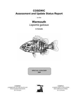 Warmouth (Lepomis Gulosus) Is a Member of the Family Centrarchidae and Is One of Eight Sunfish Species Found in Canada