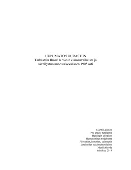 UUPUMATON UURASTUS Tarkastelu Ilmari Krohnin Elämänvaiheista Ja Sävellystuotannosta Kevääseen 1905 Asti