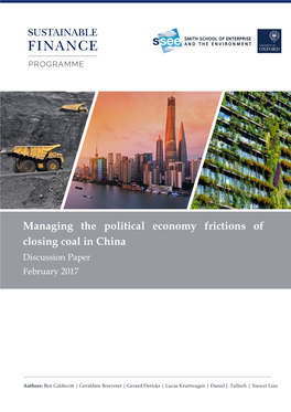 Managing the Political Economy Frictions of Closing Coal in China Discussion Paper February 2017