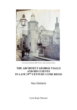 AN Architect and HIS CLIENTS in Late 19Th Century Lyme Regis