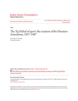 The Taj Mahal of Sport: the Creation of the Houston Astrodome, 1957-1967