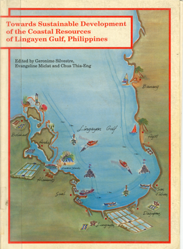 Tow\Ards Sustainable Development of the Coastal Resources of Llngayen Gulf, Philippines