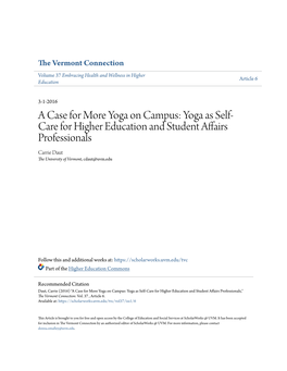 A Case for More Yoga on Campus: Yoga As Self-Care for Higher Education and Student Affairs Professionals," the Vermont Connection: Vol