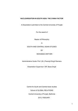 NUCLEARISATION in SOUTH ASIA: the CHINA FACTOR a Dissertation Submitted to the Central University of Punjab for the Award Of