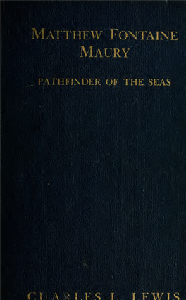 Matthew Fontaine Maury, the Pathfinder of the Seas