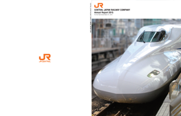 CENTRAL JAPAN RAILWAY COMPANY ANNUAL REPORT 2015 CENTRAL JAPAN RAILWAY COMPANY Contents