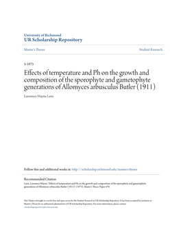 Effects of Temperature and Ph on the Growth and Composition of the Sporophyte and Gametophyte Generations of Allomyces Arbusculus Butler (1911) Lawrence Wayne Lenz