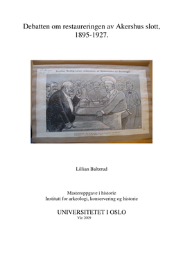 Debatten Om Restaureringen Av Akershus Slott, 1895-1927
