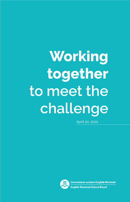 Working Together to Meet the Challenge