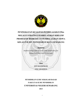 PENINGKATAN KUALITAS PEMBELAJARAN Pkn MELALUI STRATEGI PEMBELAJARAN KREATIF PRODUKTIF BERBASIS CD PEMBELAJARAN SISWA KELAS IVB SDN WONOSARI 03 KOTA SEMARANG