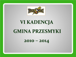 Vi Kadencja Gmina Przesmyki 2010 – 2014