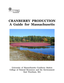 CRANBERRY PRODUCTION a Guide for Massachusetts