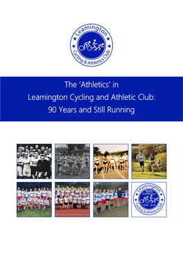 The Athletics in Leamington Cycling and Athletic Club: 90 Years and Still Running