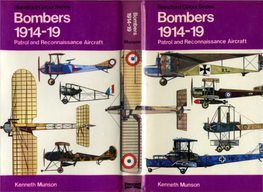 Aircraft in Colour the First World War, and Hence Tbe BOMBERS Bomber May Claim to Ante-Date the Fighter Aeroplane As a Weapon of War