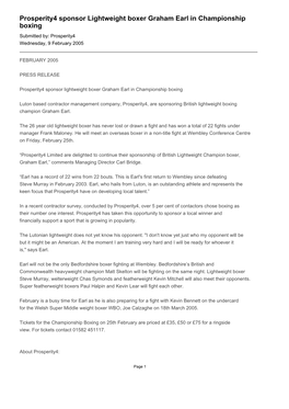 Prosperity4 Sponsor Lightweight Boxer Graham Earl in Championship Boxing Submitted By: Prosperity4 Wednesday, 9 February 2005