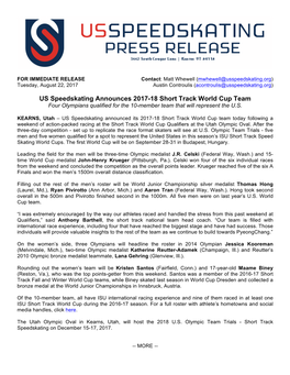 US Speedskating Announces 2017-18 Short Track World Cup Team Four Olympians Qualified for the 10-Member Team That Will Represent the U.S