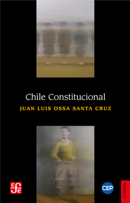Chile Constitucional JUAN LUIS OSSA SANTA CRUZ JUAN LUISOSSASANTA CRUZ Chile Constitucional