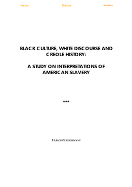 Black Culture, White Discourse and Creole History: a Study On