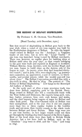 THE First Record of Shipbuilding in Belfast Goes Back to the Year 1636, When a Vessel of 150 Tons Register Was Built by the Presbyterian Clergymen of Belfast