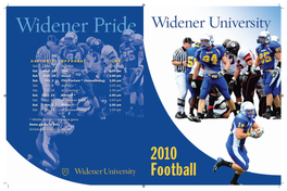 2010 Football Media Guide Was Produced by the Widener University Sports Information Department