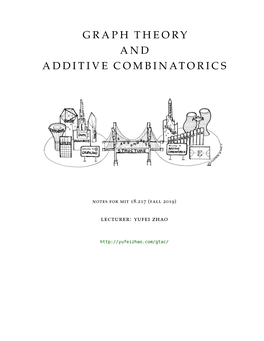 Graph Theory and Additive Combinatorics, a Graduate-Level Course Taught by Prof