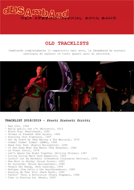 OLD TRACKLISTS Cambiando Completamente Il Repertorio Ogni Anno, La Desamband Ha Suonato Centinaia Di Canzoni in Tutti Questi Anni Di Attività