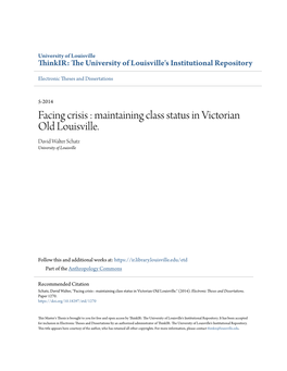 Facing Crisis : Maintaining Class Status in Victorian Old Louisville. David Walter Schatz University of Louisville