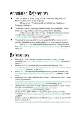 Annotated References ● I Used This Game As a Case Study for How Cinematography Works in 2 Dimensonal Cinematic Platform Games