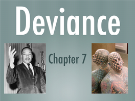 Soc. Ch. 7 Deviance 2