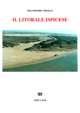 Melchiorre Trigilia, Il Litorale Ispicese, 2014