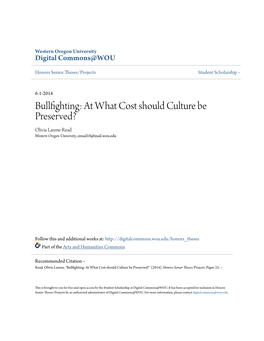 Bullfighting: at What Cost Should Culture Be Preserved? Olivia Larene Read Western Oregon University, Oread10@Mail.Wou.Edu