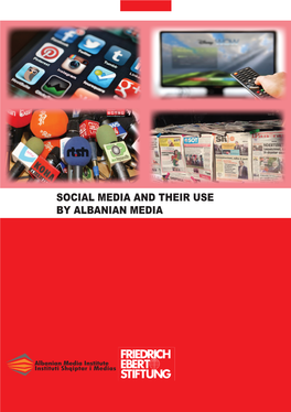 Social Media and Their Use by Albanian Media