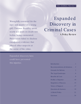 Expanded Discovery in Criminal Cases Emerges As a Low Tal to All Defendants, Innocent Defendants Are Par- Cost, High Benefit Public Policy