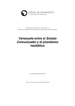 Venezuela Entre El Estado Comunicador Y El Pluralismo Mediático