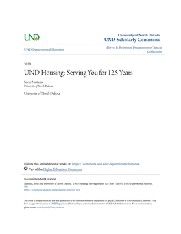 UND Housing: Serving You for 125 Years Sorin Nastasia University of North Dakota