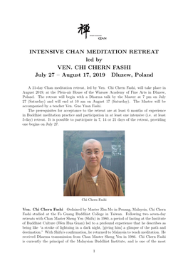 INTENSIVE CHAN MEDITATION RETREAT Led by VEN. CHI CHERN FASHI July 27 – August 17, 2019 Dluzew, Poland