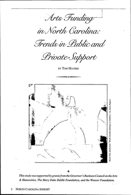 Arts Funding in North Carolina: Trends in Obtaining Records on Spending by the National En- Public and Private Support.