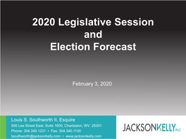 2020 Legislative Session and Election Forecast