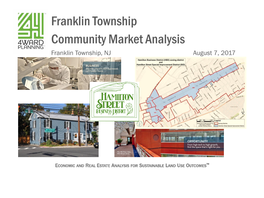 Franklin Township Community Market Analysis Franklin Township, NJ August 7, 2017