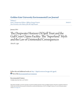 The Deepwater Horizon Oil Spill Trust and the Gulf Coast Claims Facility: the “Superfund” Myth and the Law of Unintended Consequences
