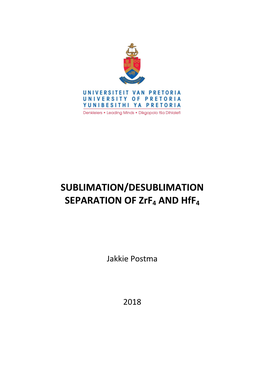 SUBLIMATION/DESUBLIMATION SEPARATION of Zrf4 and Hff4