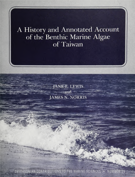 A History and Annotated Account of the Benthic Marine Algae of Taiwan