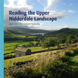 Reading the Upper Nidderdale Landscape Upper Nidderdale Landscape Partnership