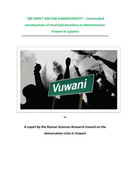 “WE DIDN't ASK for a MUNICIPALITY” – Unintended Consequences of Municipal Boundary Re-Determination: Vuwani at a Glance