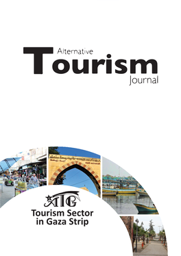 Tourism in Gaza 19 - Tourism Patterns 19 - Economic Indices 20 - Challenges and Constraints 22
