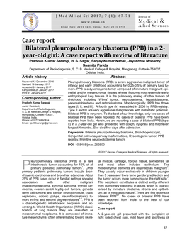 Bilateral Pleuropulmonary Blastoma (PPB) in a 2- Year-Old Girl: a Case Report with Review of Literature Pradosh Kumar Sarangi, H