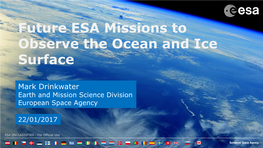 Current and Future Missions to Observe the Oceans and Sea