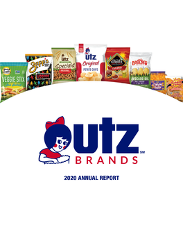 2020 Annual Report Our Goal Is to Be the Fastest Growing Pure-Play Branded Snack Platform of Scale in the United States